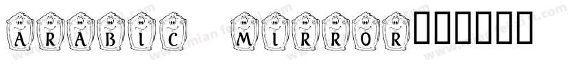 arabic mirror字体转换